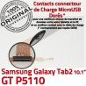 Samsung Galaxy GT-P5110 TAB2 Ch Contacts Connecteur Chargeur Dorés TAB Charge ORIGINAL 2 OFFICIELLE Réparation P5110 Nappe MicroUSB Qualité GT de