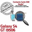 Samsung Galaxy S4 GT i9506 LTEAS Lecteur Connecteur Carte Qualité Reader Memoire ORIGINAL Connector SIM Contacts Nappe Micro-SD Dorés